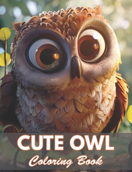 Cute Owl Coloring Book: 100+ Coloring Pages for Relaxation and Stress Relief