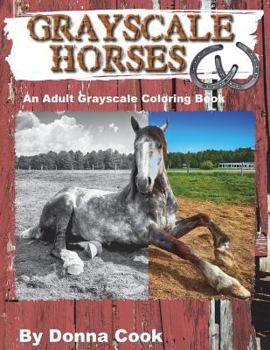 Paperback Grayscale Horses: An Adult Grayscale Coloring Book