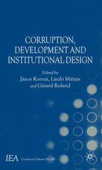 Corruption, Development and Institutional Design (International Economic Association)