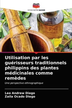 Paperback Utilisation par les guérisseurs traditionnels philippins des plantes médicinales comme remèdes [French] Book