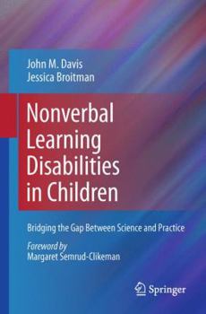 Paperback Nonverbal Learning Disabilities in Children: Bridging the Gap Between Science and Practice Book