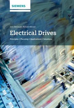 Hardcover Electrical Drives: Principles, Planning, Applications, Solutions Book