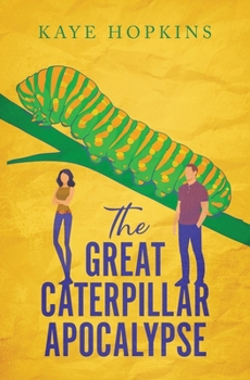 Paperback The Great Caterpillar Apocalypse Book