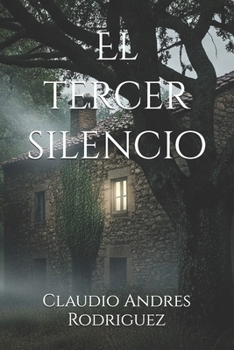 El tercer silencio (Spanish Edition)