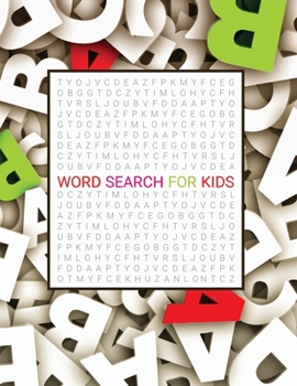 Paperback Word Search for Kids: Fun Puzzles for Kids Ages 5 and Up, Improve Vocabulary, Spelling, Memory and Logic Skills for Kids, WordSearch Puzzle Book