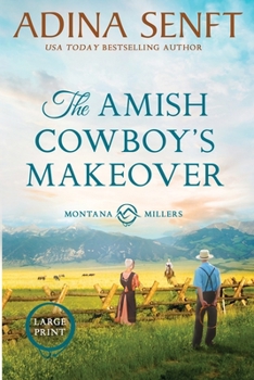 Paperback The Amish Cowboy's Makeover (Large Print) [Large Print] Book