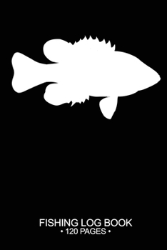 Fishing Log Book 120 Pages: Cool Freshwater Game Fish Saltwater Fly Fishes Journal Composition Notebook Notes Day Planner Notepad