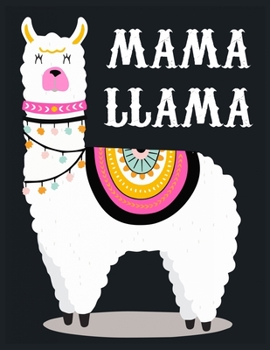 Paperback Mama Llama: lined Llama notebook / alpaca notebook with llamas inside! Llama gift for women, alpaca gift for women, you are ... bi Book