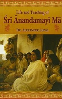 Paperback Life and Teaching of Sri Anandamayi Ma Book