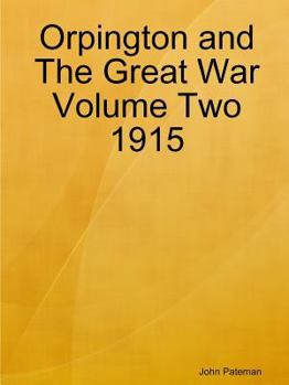 Paperback Orpington and The Great War Volume Two 1915 Book