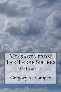 Paperback Messages from The Three Sisters: Volume 2 Book