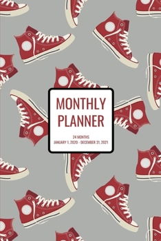 Monthly Planner: Hi-top sneakers; 24 months; January 1, 2020 - December 31, 2021; 6" x 9"