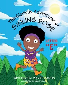 Paperback The Glorious Adventures of Smiling Rose Letter "E" Book