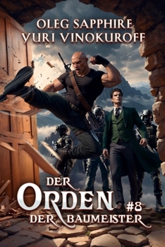 Der Orden der Baumeister (Buch 8): Eine Portal Progression-Fantasy Serie (German Edition)