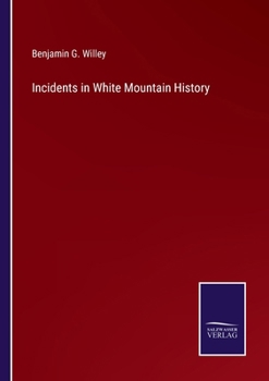 Paperback Incidents in White Mountain History Book