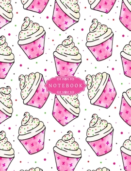 Notebook: Cupcake Dealer Recipe Journal Notebook for girls : Cute gift for Foodies , Cooks , Chefs , Cooking  | 8.5 x 11 – 110 Line Pages - Journal, Notebook, Diary, Composition Book (bakery notebook)