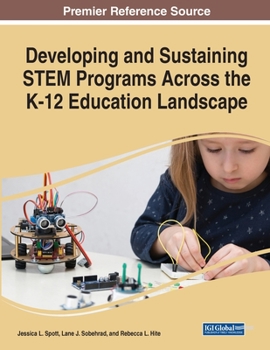 Paperback Developing and Sustaining STEM Programs Across the K-12 Education Landscape Book