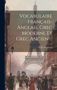 Hardcover Vocabulaire Français-Anglais, Grec Moderne Et Grec Ancien ... [French] Book