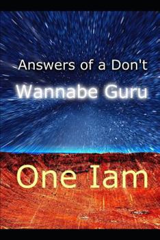 Paperback Answers Of A Don't Wannabe Guru Book