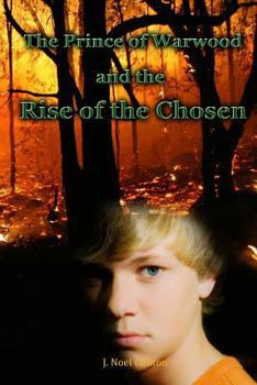 Paperback The Prince of Warwood and The Rise of the Chosen Book