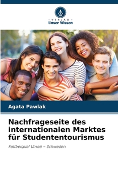 Paperback Nachfrageseite des internationalen Marktes für Studententourismus [German] Book
