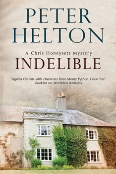 Indelible - Book #6 of the Chris Honeysett