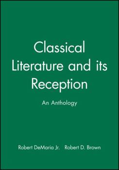 Paperback Classical Literature and Its Reception: An Anthology Book