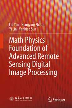 Hardcover Math Physics Foundation of Advanced Remote Sensing Digital Image Processing Book