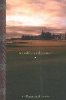 Hardcover A Golfer's Education Book