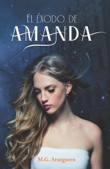 Paperback El éxodo de Amanda: Novela romántica [Spanish] Book