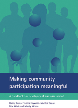 Paperback Making Community Participation Meaningful: A Handbook for Development and Assessment Book
