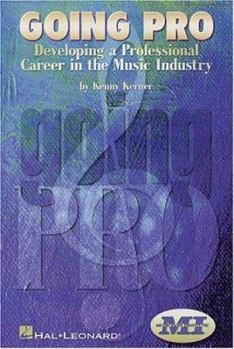 Paperback Going Pro: Developing a Professional Career in the Music Industry Book
