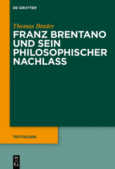 Hardcover Franz Brentano Und Sein Philosophischer Nachlass [German] Book