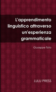 Paperback L'apprendimento linguistico attraverso un'esperienza grammaticale [Italian] Book