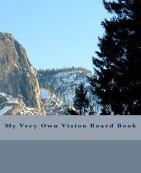 Paperback My Very Own Vision Board Book: 150 pages Book