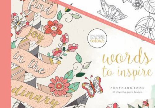 Words to Inspire Postcard Book : Kaisercolour: Postcard Colouring Book