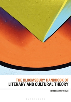 Paperback The Bloomsbury Handbook of Literary and Cultural Theory Book