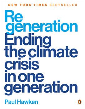Paperback Regeneration: Ending the Climate Crisis in One Generation Book