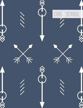 Paperback Cool School: Large College Ruled Notebook for Homework School or Work Navy Blue with Various Arrow Designs Book