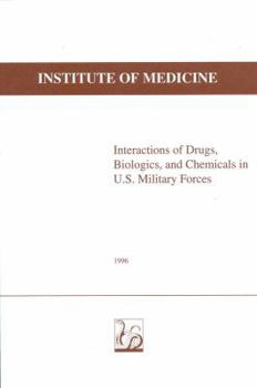 Interactions of Drugs, Biologics, and Chemicals in U.S. Military Forces (Compass Series)