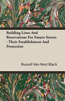 Paperback Building Lines and Reservations for Future Streets - Their Establishment and Protection Book