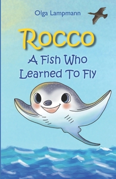 Paperback Rocco: A fish learns to fly Book