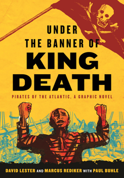 Paperback Under the Banner of King Death: Pirates of the Atlantic, a Graphic Novel Book