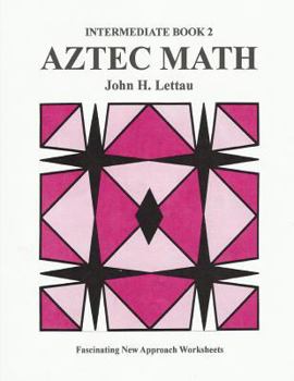 Paperback Aztec Math Intermediate Book 2 Book