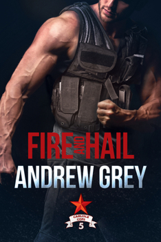 Fire and Hail - Book #5 of the Carlisle Cops