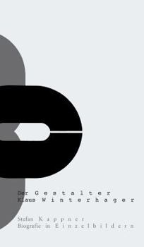 Hardcover Der Gestalter Klaus Winterhager: Biografie in Einzelbildern [German] Book