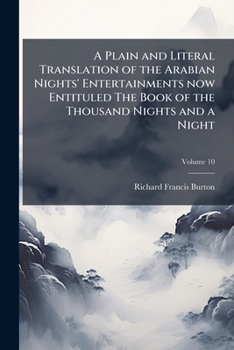 The Book of the Thousand Nights and a Night - Volume 10 - Book #10 of the One Thousand and One Arabian Nights