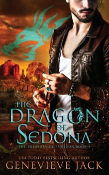 The Dragon of Sedona - Book #4 of the Treasure of Paragon
