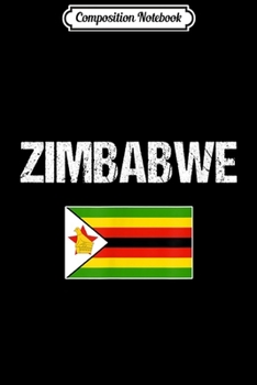 Paperback Composition Notebook: Zimbabwean Pride Heritage Zimbabwe Flag Journal/Notebook Blank Lined Ruled 6x9 100 Pages Book