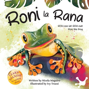 Paperback Roni la Rana: (Roni the Frog) Book